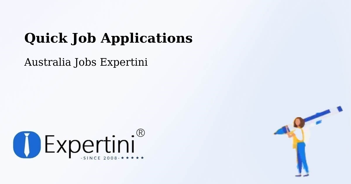 Quick Job Applications - Australia Jobs Expertini